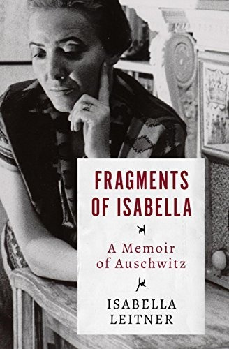 Book : Fragments Of Isabella A Memoir Of Auschwitz -...