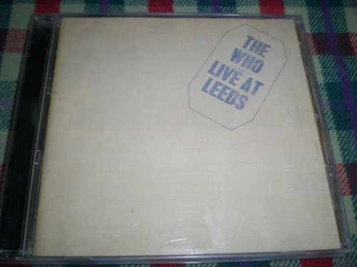 The Who / Live At Leeds Cd Made In Uk (b4) 