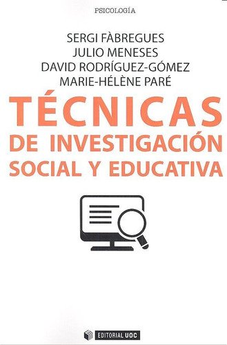 Tãâ©cnicas De Investigaciãâ³n Social Y Educativa, De Fàbregues Feijóo, Sergi., Vol. 1. Editorial Editorial Uoc, S.l., Tapa Blanda En Español