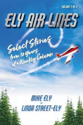 Libro Ely Air Lines : Select Stories From 10 Years Of A W...