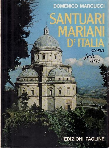 Livro Santuari Mariani D´italia Stor Marcucci, Domenico