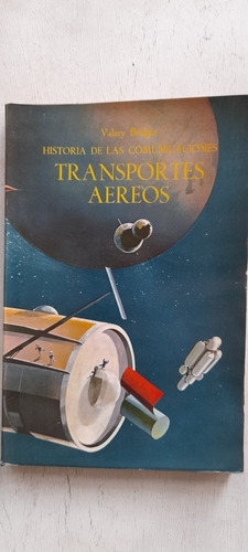 Historia Comunicaciones Transportes Aereos Valery Bridges