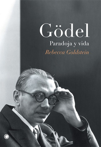 Libro Godel Paradoja Y Vida - Goldstein, Rebecca