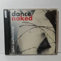Comprar John Mellencamp Dance Naked Cd Rock Ed Usa De Epoca