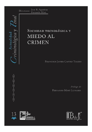 Libro - Sociedad Tecnologica Y Miedo Al Crimen - Castro Tol