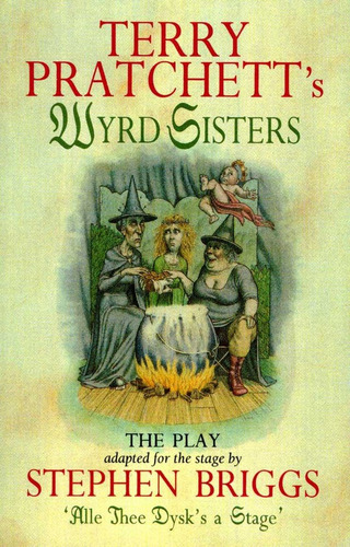 Wyrd Sisters - Playtext - Stephen, Terry