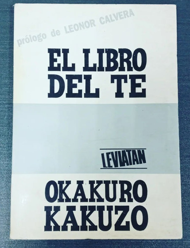 Okakuro Kakuzo. El Libro Del Té. 