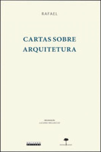 Cartas Sobre Arquitetura, De Rafael. Editora Unifesp - Universidade Federal De São Paulo, Capa Mole, Edição 1ª Edição - 2011 Em Português