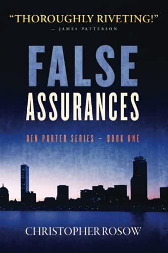 Book : False Assurances Ben Porter Series - Book One -...