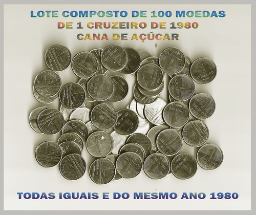 Moedas De 1 Cruzeiro (100) Aço-inox 1980-cod. 032/b