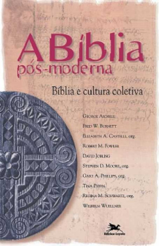 A Bíblia Pós-moderna Loyola