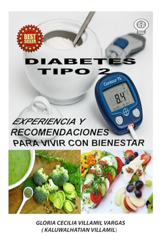 Diabetes Tipo 2: Experiencia Y Recomendaciones Para Vivir Co