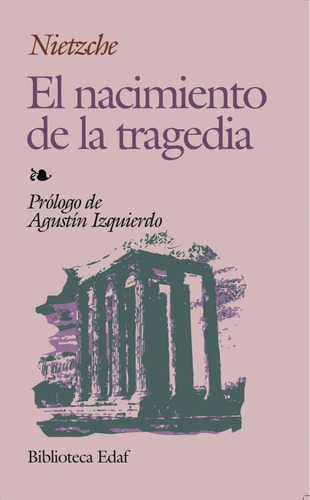 Libro: Nacimiento De La Tragedia, El. Nietzsche, Friedrich. 