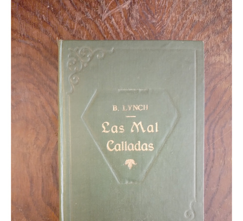 Las Mal Calladas 1933 - Benito Lynch Ed Anaconda