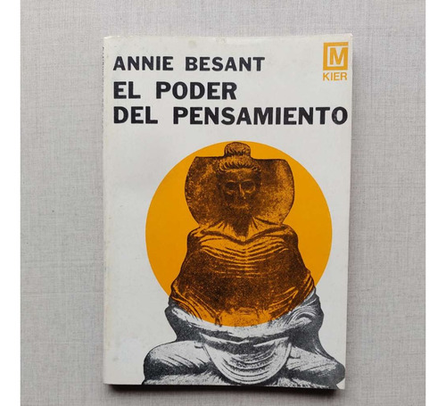 El Poder Del Pensamiento Annie Besant 1985 Kier