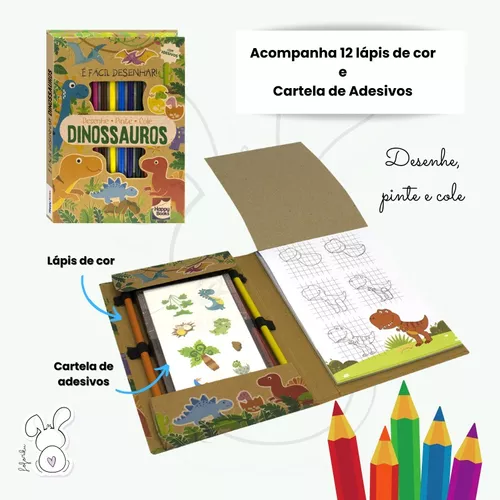 Livro Para Crianças - É Fácil Desenhar! Dinossauros - Acompanha 12 Lápis De  Cor E Adesivos - Auxilia No