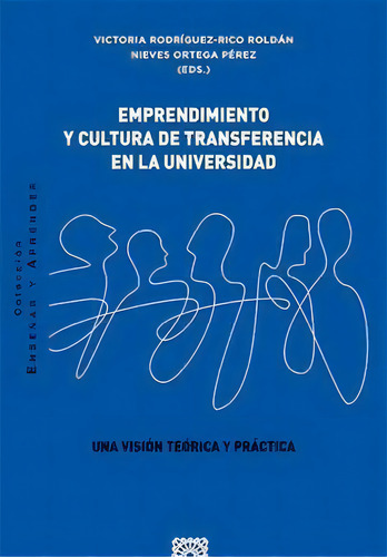 Emprendimiento Y Cultura De Transferencia En La Universidad, De Rodriguez Rico Roldan,victoria. Editorial Comares, Tapa Blanda En Español