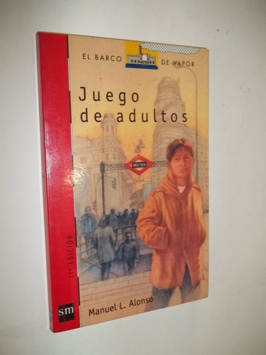 Livro - Juego De Adultos - Manuel L. Alonso - El Barco Vapor