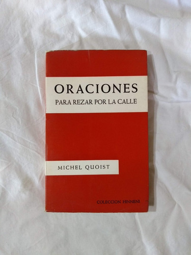 Oraciones Para Rezar Por La Calle - Quoist