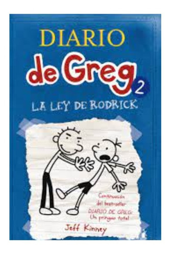 La Ley De Rodrick (diario De Greg 2). Jeff Kinney