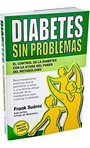 Diabetes Sin Problemas- El Control De La Diabetes Con L Lmz