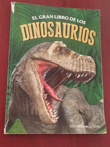 El Gran Libro De Los Dinosaurios Editorial Guadal