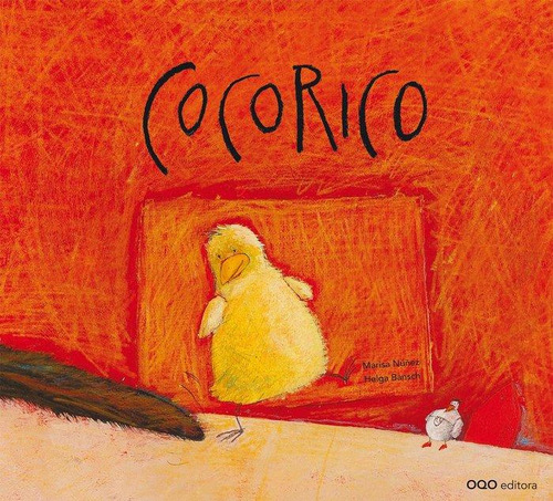 Libro: Cocorico. Nuñez Alvarez, Maria Luisa. Oqo Editora