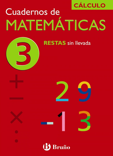 Libro (n).cuad.matematicas 3.(restas Sin Llevada).(calculo)