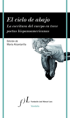 El Cielo De Abajo - Maria Alcantarilla (ed,)