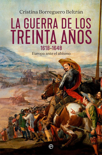 Guerra De Los Treinta Años,la - Borreguero, Cristina