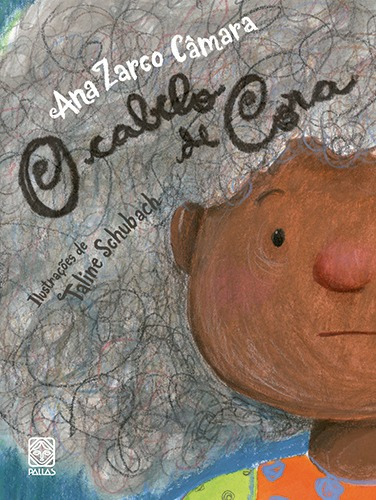 O Cabelo De Cora, de Camara, Ana Zarco. Pallas Editora e Distribuidora Ltda., capa mole em português, 2013