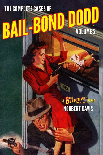 Libro: The Complete Cases Of Bail-bond Dodd, Volume 2 (the