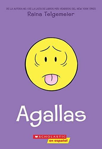  Agallas (guts)  Raina Telgemeier 