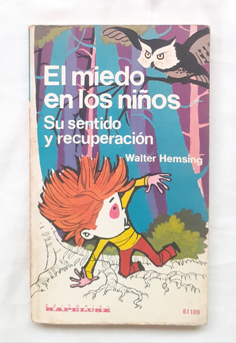 El Miedo En Los Niños Walter Hemsing Libro Original Oferta 