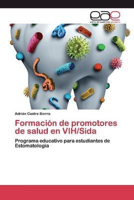 Libro Formacion De Promotores De Salud En Vih/sida - Adri...