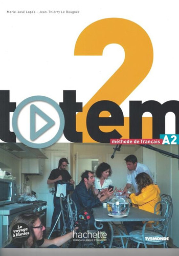 Totem 2 A2 - Livre de l´eleve + DVD-rom + Manuel numerique simple inclus, de Lopes, Le Bougnec. Editora Distribuidores Associados De Livros S.A., capa mole em francês, 2014