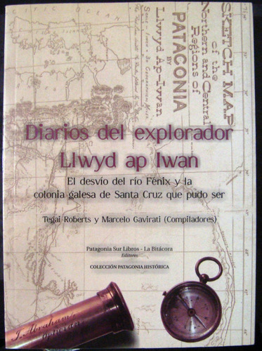 Patagonia Vieja Diario Explorador Liwyd Ap Iwan Indio Mapuch