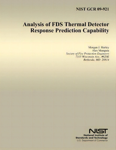 Analysis Of Fds Thermal Detector Response Prediction Capability, De Morgan J Hurley. Editorial Createspace Independent Publishing Platform, Tapa Blanda En Inglés