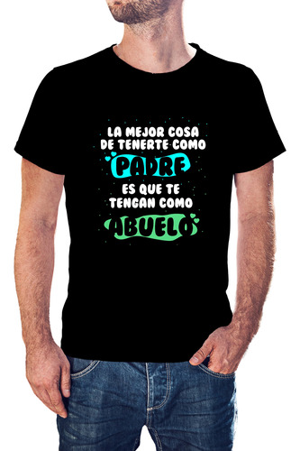 Remera Día Del Padre - Padre Abuelo