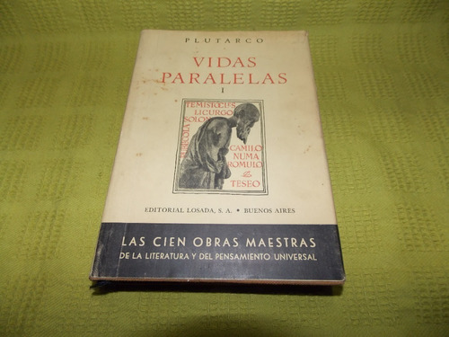 Vidas Paralelas / Tomo I - Plutarco - Losada