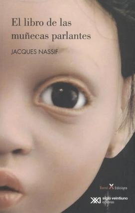 El Libro De Las Muñecas Parlantes - Jacques Nassif