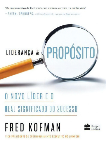 Liderança E Propósito, De Fred Kofman. Editora Harpercollins, Capa Mole Em Português, 2018