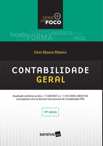 Contabilidade Geral: Contabilidade Geral, De Osni Moura Ribeiro. Editora Saraiva Uni, Capa Mole Em Português