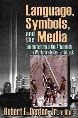 Language, Symbols, And The Media : Communication In The A...