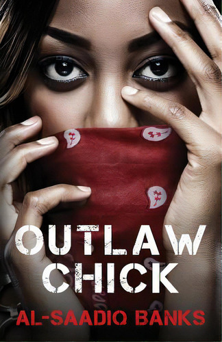 Outlaw Chick, De Banks, Saadiq. Editorial True 2 Life Prod, Tapa Blanda En Inglés