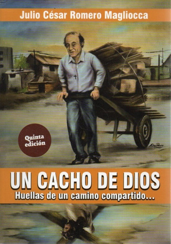 Un Cacho De Dios Julio Cesar Romero Magliocca 