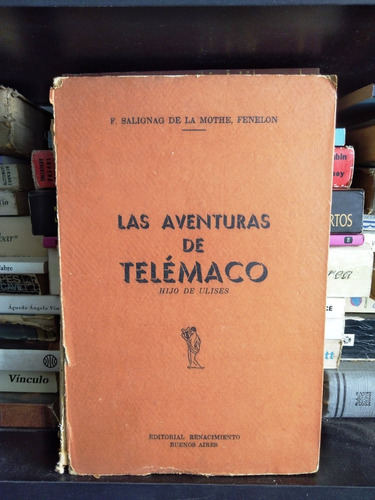 Las Aventuras De Telemaco - F. Salignag De La Mothe, Fenelon