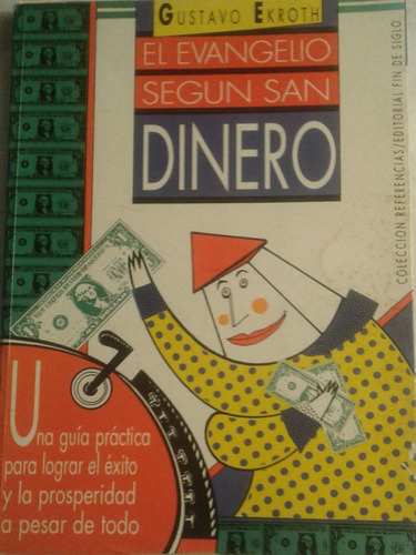 El Evangelio Segun San Dinero