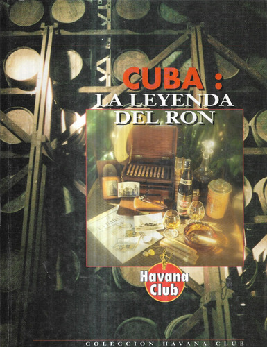 Cuba : La Leyenda Del Ron / Havana Club - Campoamor Missen