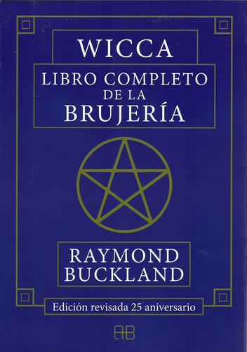 Wicca - Libro Completo De La Brujería - Raymond Buckland